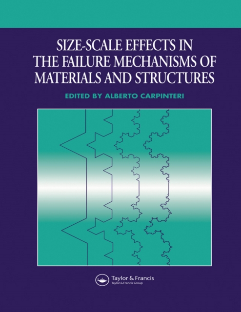 Size-Scale Effects in the Failure Mechanisms of Materials and Structures, PDF eBook