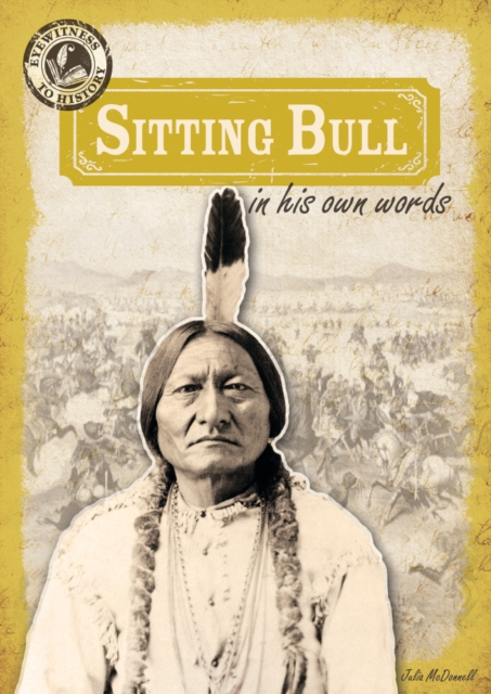 Sitting Bull in His Own Words, PDF eBook
