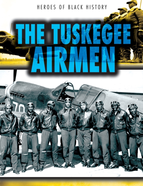 The Tuskegee Airmen, PDF eBook