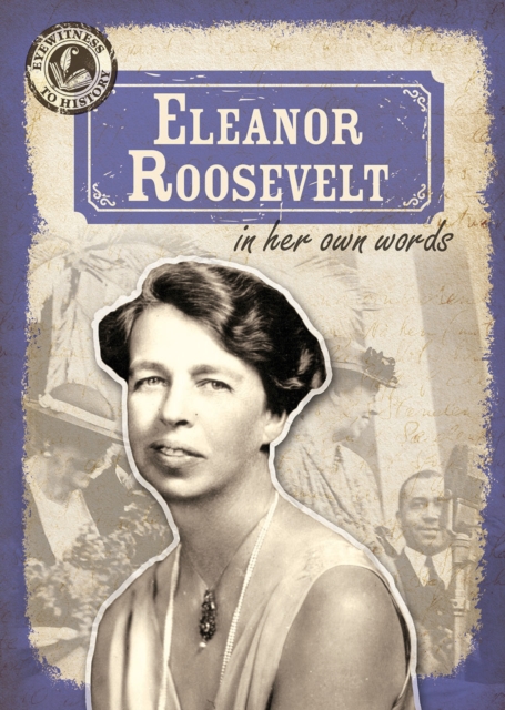 Eleanor Roosevelt in Her Own Words, PDF eBook