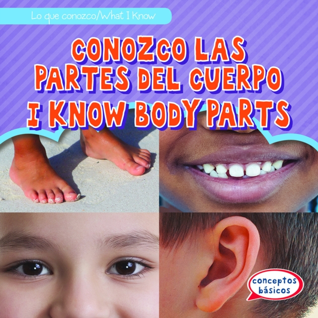 Conozco las partes del cuerpo / I Know Body Parts, PDF eBook