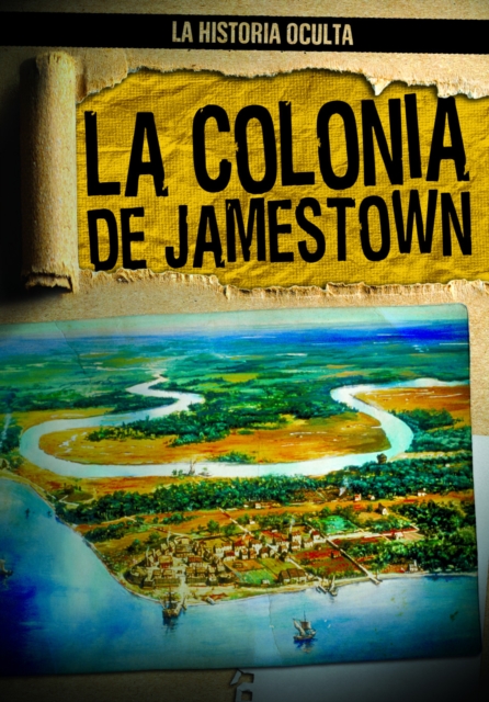 La colonia de Jamestown (Uncovering the Jamestown Colony), PDF eBook