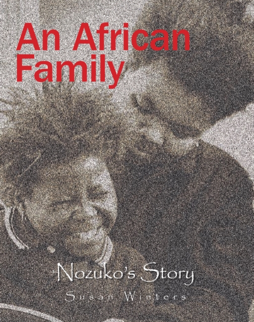 An African Family : Nozuko's Story, EPUB eBook