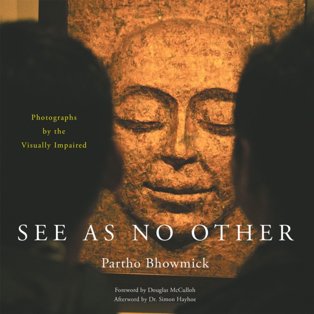 See as No Other : Photographs by the Visually Impaired, EPUB eBook