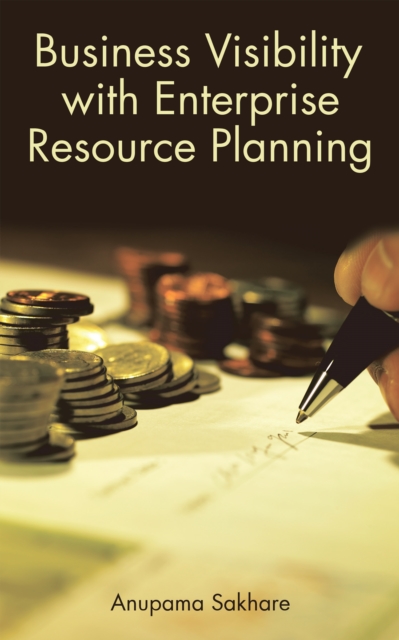 Business Visibility with Enterprise Resource Planning, EPUB eBook