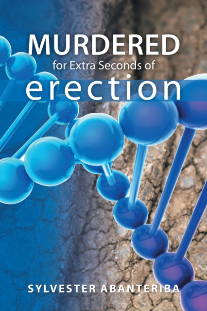 Murdered for Extra Seconds of Erection, EPUB eBook
