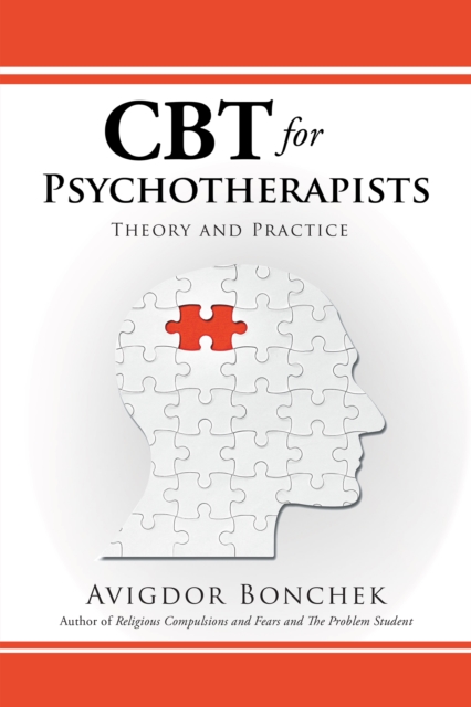 Cbt for Psychotherapists : Theory and Practice, EPUB eBook