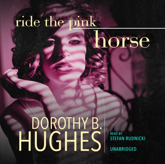 Ride the Pink Horse, eAudiobook MP3 eaudioBook