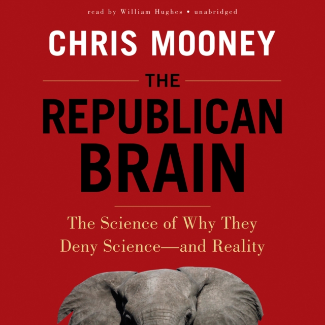 The Republican Brain, eAudiobook MP3 eaudioBook