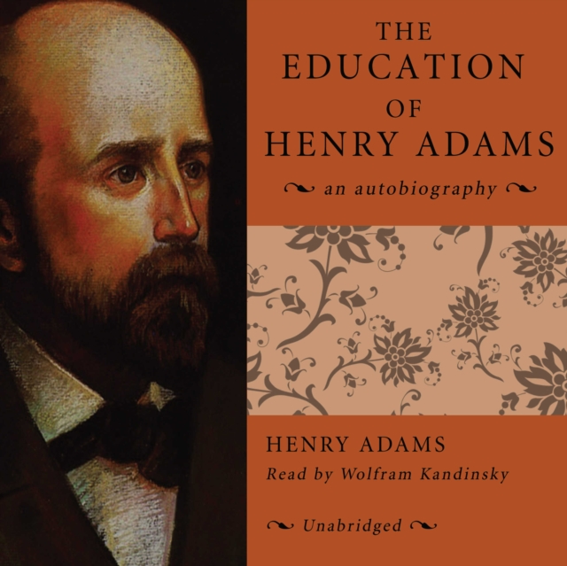 The Education of Henry Adams, eAudiobook MP3 eaudioBook