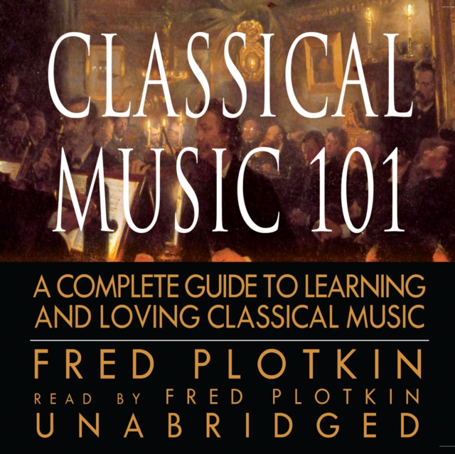 Classical Music 101, eAudiobook MP3 eaudioBook