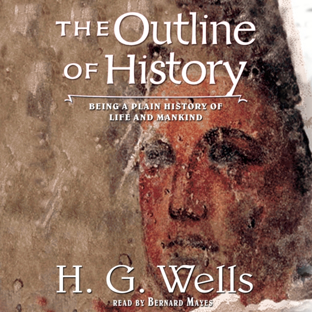 The Outline of History, eAudiobook MP3 eaudioBook