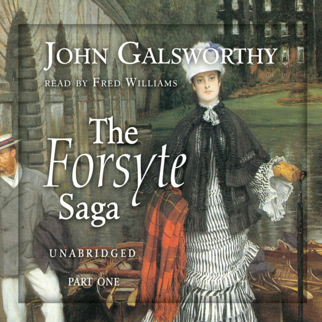 The Forsyte Saga, eAudiobook MP3 eaudioBook
