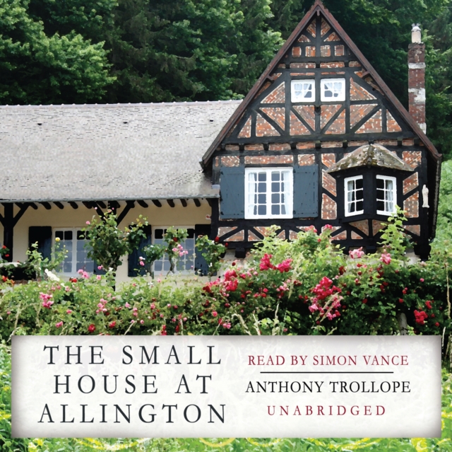 The Small House at Allington, eAudiobook MP3 eaudioBook
