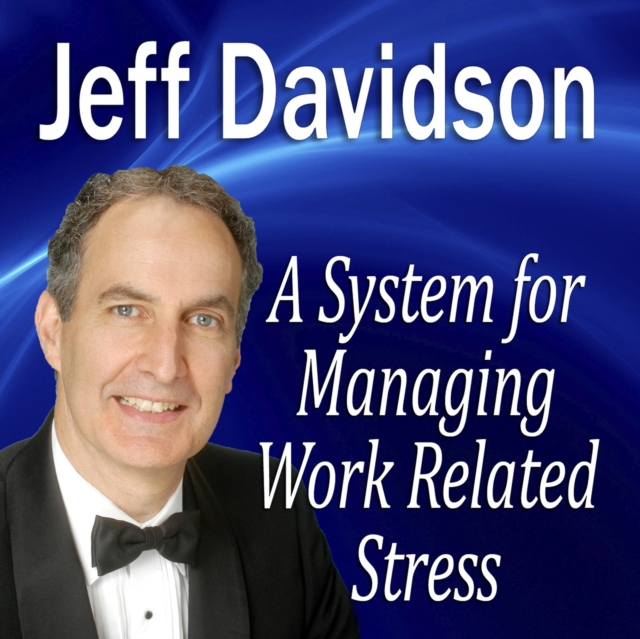 A System for Managing Work Related Stress, eAudiobook MP3 eaudioBook