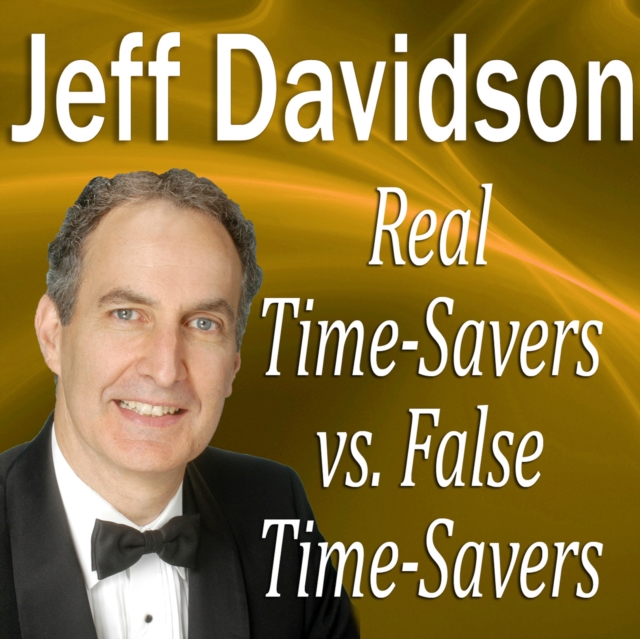 Real Time-Savers vs. False Time-Savers, eAudiobook MP3 eaudioBook