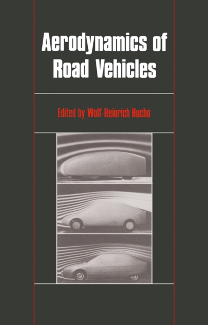 Aerodynamics of Road Vehicles : From Fluid Mechanics to Vehicle Engineering, PDF eBook