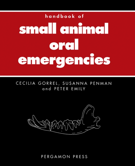 Handbook of Small Animal Oral Emergencies, PDF eBook