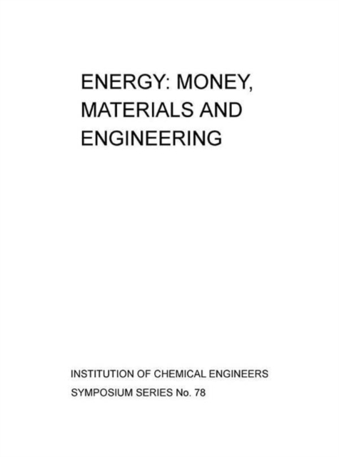 Energy: Money, Materials and Engineering : Institution of Chemical Engineers Symposium Series, EPUB eBook