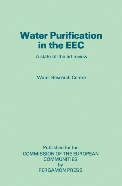 Water Purification in the EEC : A State-Of-The-Art Review, PDF eBook