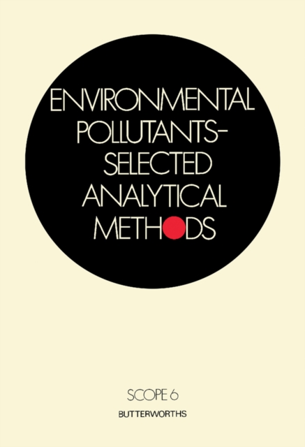 Environmental Pollutants-Selected Analytical Methods : Scope 6, PDF eBook