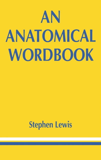 An Anatomical Wordbook, PDF eBook