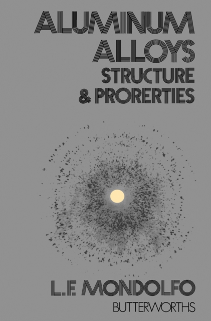 Aluminum Alloys : Structure and Properties, PDF eBook