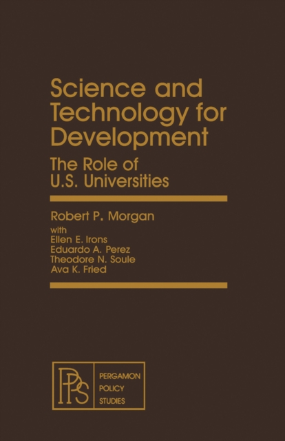 Science and Technology for Development : The Role of U.S. Universities, PDF eBook