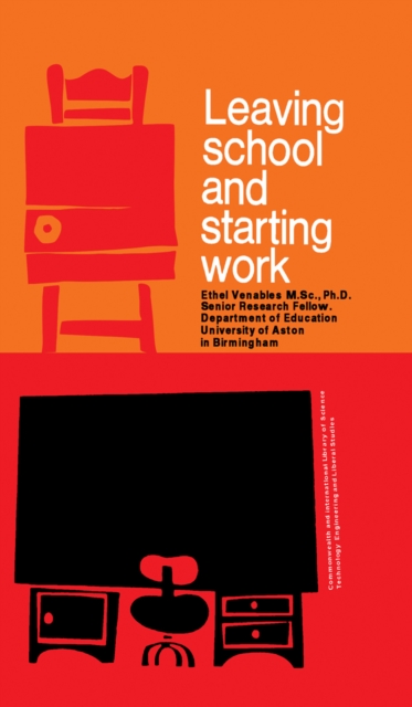 Leaving School and Starting Work : The Commonwealth and International Library: Problems and Progress in Development, PDF eBook