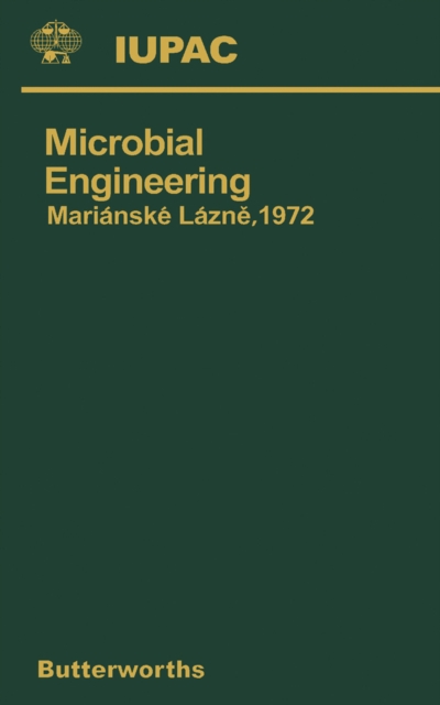Microbial Engineering : First International Symposium on Advances in Microbial Engineering, PDF eBook