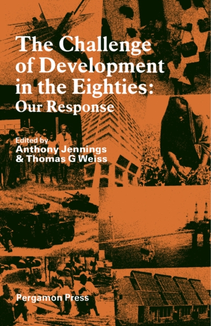 The Challenge of Development in the Eighties Our Response, PDF eBook