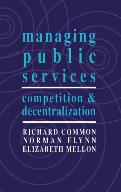 Managing Public Services : Competition and Decentralization, PDF eBook
