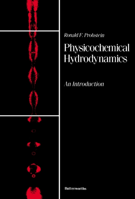 Physicochemical Hydrodynamics : An Introduction, PDF eBook