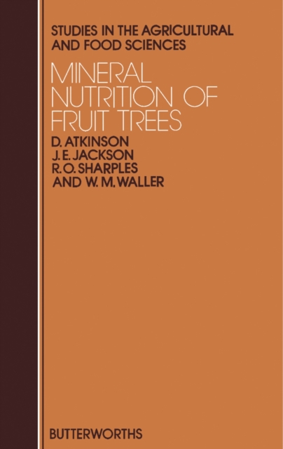 Mineral Nutrition of Fruit Trees : Studies in the Agricultural and Food Sciences, PDF eBook