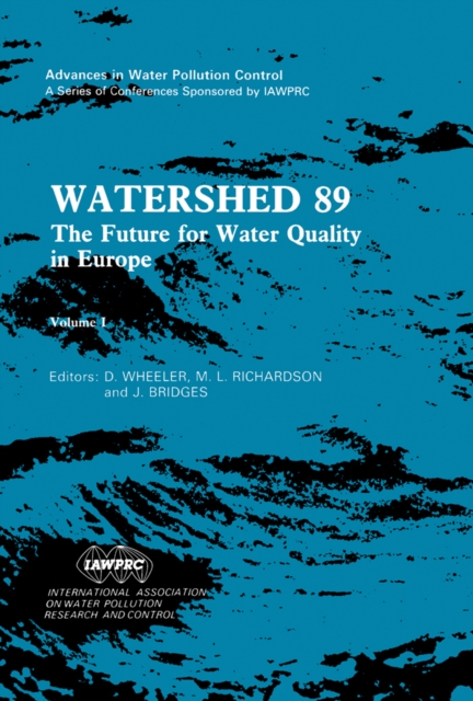 Watershed 89 : The Future for Water Quality in Europe, PDF eBook