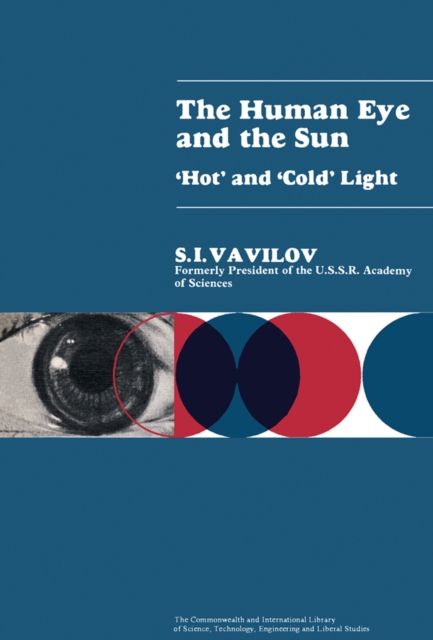 The Human Eye and the Sun : Hot and Cold Light, PDF eBook