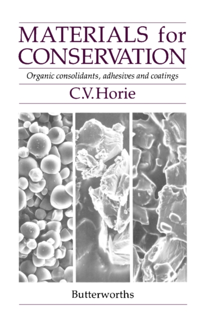 Materials for Conservation : Organic Consolidants, Adhesives and Coatings, PDF eBook