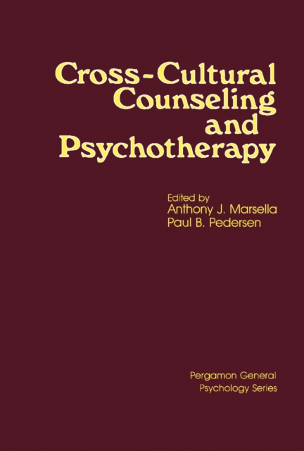 Cross-Cultural Counseling and Psychotherapy : Pergamon General Psychology Series, PDF eBook