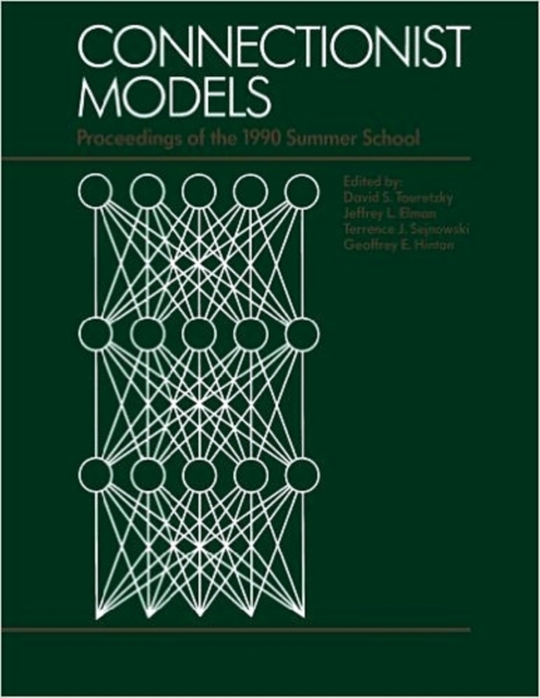 Connectionist Models : Proceedings of the 1990 Summer School, PDF eBook