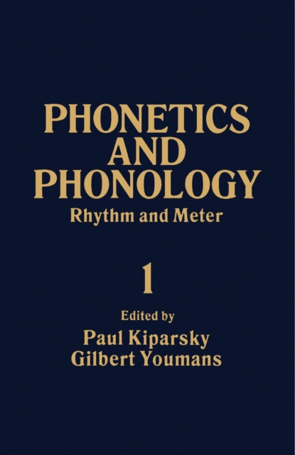 Rhythm and Meter : Phonetics and Phonology, Vol. 1, PDF eBook