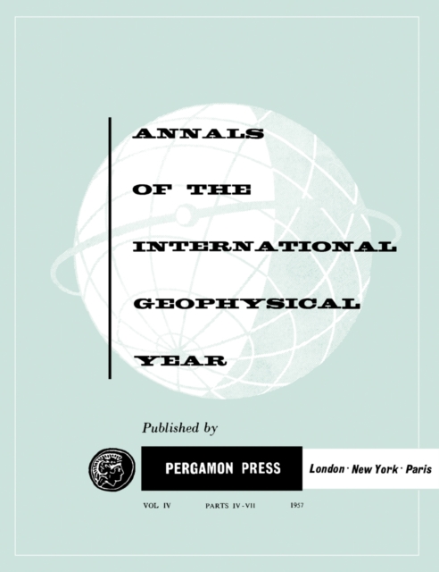Geomagnetism : Annals of The International Geophysical Year, Vol. 4, PDF eBook
