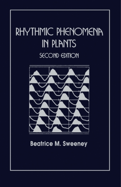 Rhythmic Phenomena in Plants, PDF eBook