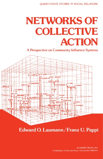 Networks of Collective Action : A Perspective on Community Influence Systems, PDF eBook