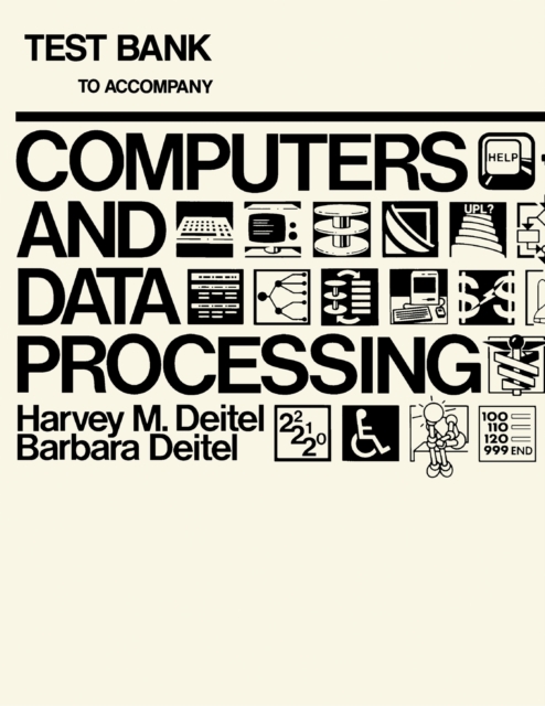 Test Bank to Accompany Computers Data and Processing, PDF eBook