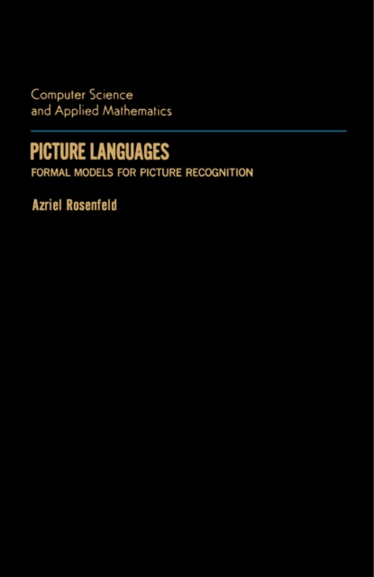 Picture Languages : Formal Models for Picture Recognition, PDF eBook