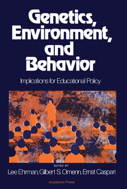 Genetics, Environment, and Behavior : Implications for Educational Policy, PDF eBook