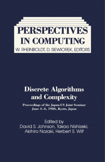 Discrete Algorithms and Complexity : Proceedings of the Japan-US Joint Seminar, June 4 - 6, 1986, Kyoto, Japan, PDF eBook