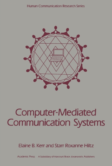 Computer-Mediated Communication Systems : Status and Evaluation, PDF eBook