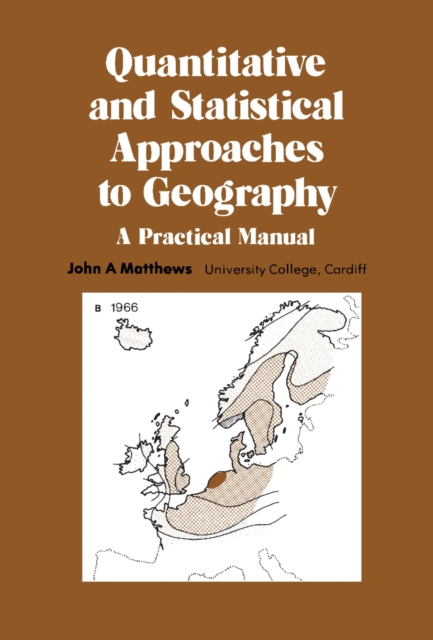 Quantitative and Statistical Approaches to Geography : A Practical Manual, PDF eBook