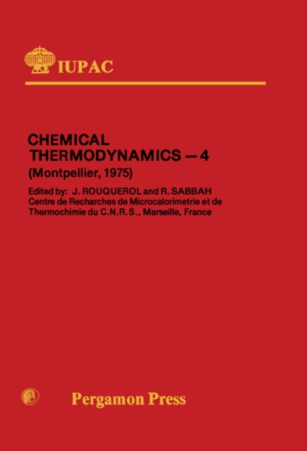 Chemical Thermodynamics : Plenary Lectures Presented at the Fourth International Conference on Chemical Thermodynamics Universite des Sciences et Techniques de Languedoc, Montpellier, France 26-30 Aug, PDF eBook